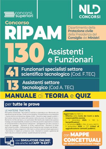 Concorso Ripam per 130 posti Protezione civile. Manuale per i profili di 41 Funzionari specialisti di settore scientifico tecnologico (Cod. F.TEC) e 13 Assistenti di settore tecnologico (Cod. A.TEC)