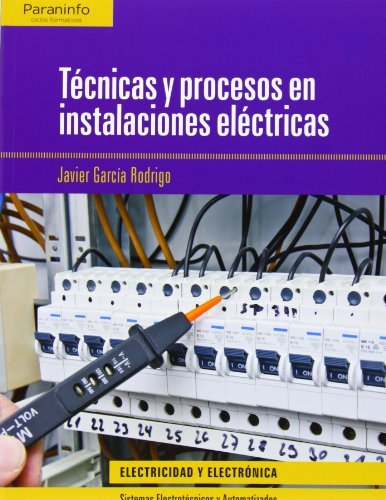 Técnicas y procesos en instalaciones eléctricas (Spanish Edition)