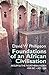 Foundations of an African Civilisation: Aksum and the northern Horn, 1000 BC - AD 1300 (Eastern Africa Series, 19)