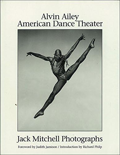 Alvin Ailey American Dance Theater: Jack Mitchell Photographs
