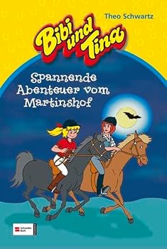 Bibi und Tina Sammelband 02. Spannende Abenteuer vom Martinshof - Book #1 of the Bibi und Tina