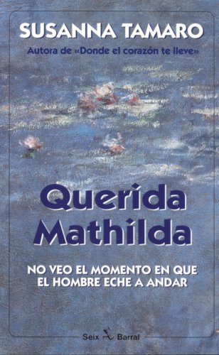Querida Mathilda/ Dear Mathilda
