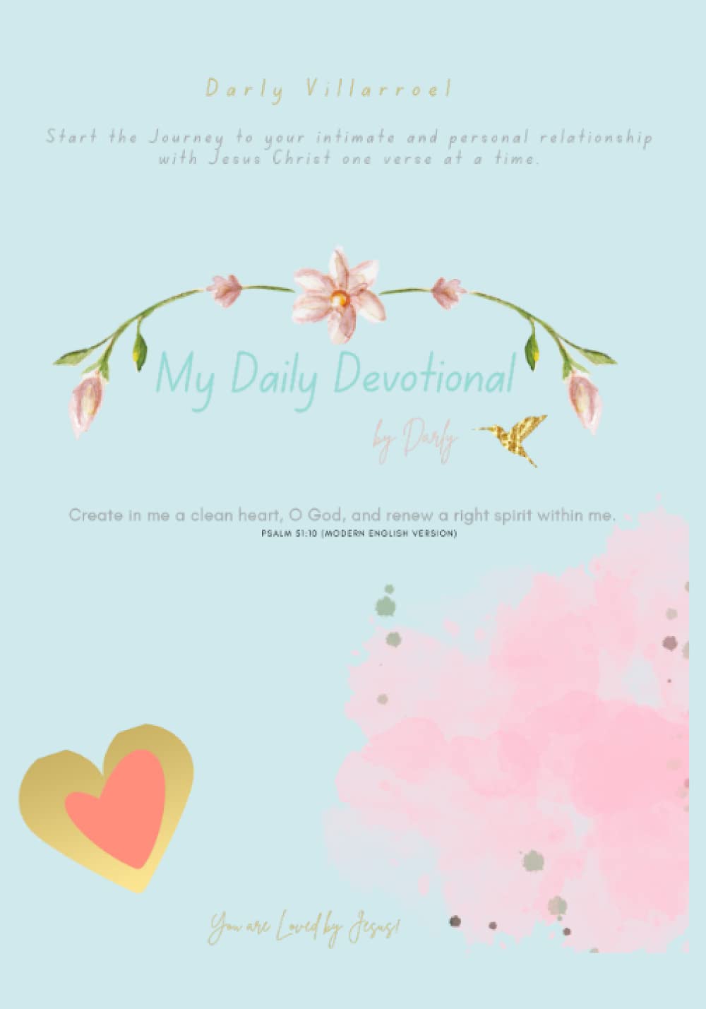 My Daily Devotional: by Darly