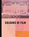 Produktbild Colours of Film: The Story of Cinema in 50 Palettes