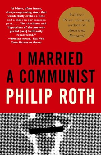 I Married a Communist: American Trilogy (2) (Vintage International)