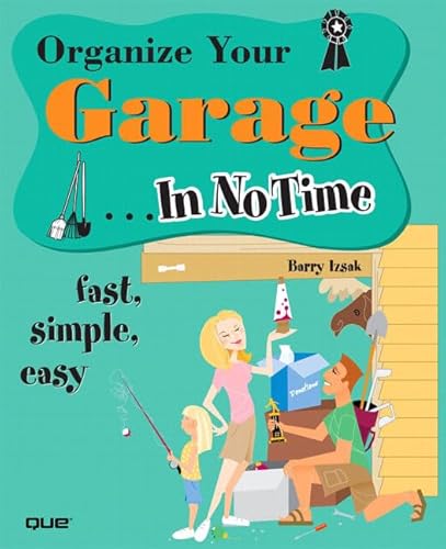 Organize Your Garage In No Time