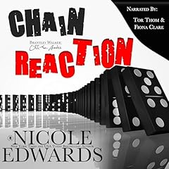 Chain Reaction Audiolibro Por Nicole Edwards arte de portada