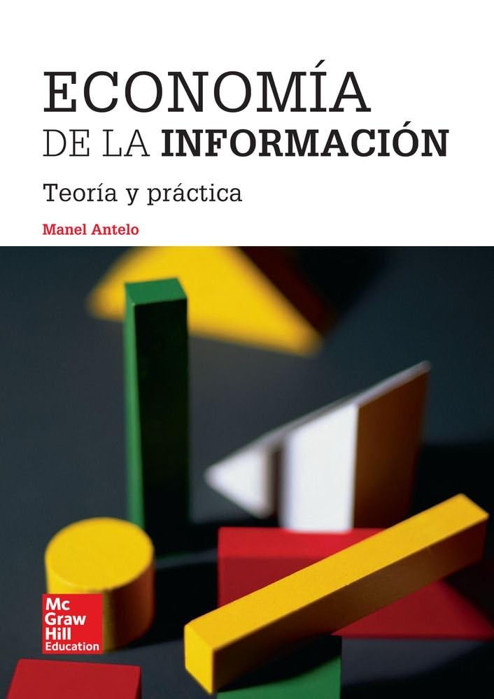 Economía de la información: Teoría y práctica