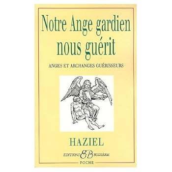 Paperback Notre Ange gardien nous guerit : Anges et Archanges guerisseurs (French Edition) [French] Book