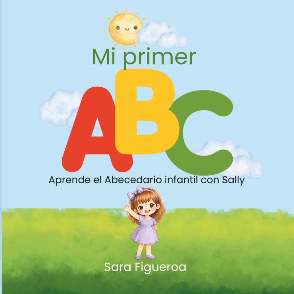 Mi primer ABC: Abecedario infantil con Sally (El mundo Mágico de Sally)