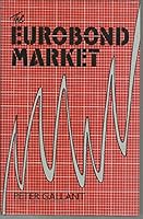 The Eurobond Market 0132918730 Book Cover