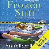 Frozen Stiff: A Mattie Winston Mystery
