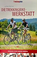 Die Trekkingbike-Werkstatt: Einstellung - Pflege - Wartung - Reparatur 3768852938 Book Cover