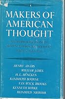 Makers of American thought: An introduction to seven American writers 0816607125 Book Cover