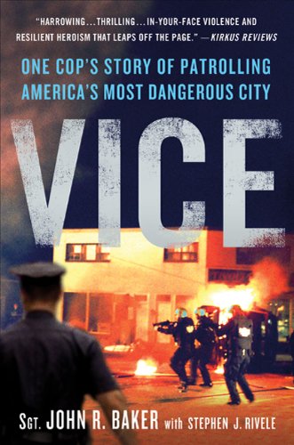 Vice: One Cop's Story of Patrolling America's Most Dangerous City ...