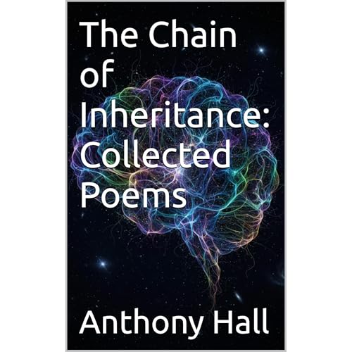 The Chain of Inheritance: Collected Poems Audiobook By Anthony Hall cover art