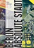 lindner berlin  Berlin, absolute Stadt. Eine kleine Anthropologie der großen Stadt