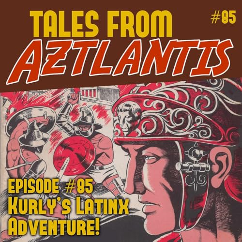 Episode 85: Kurly's Latinx Adventure! Podcast Por  arte de portada