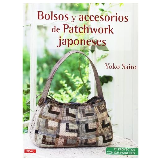 Bolsos Y Accesorios De Patchwork Japoneses (EL LIBRO DE)