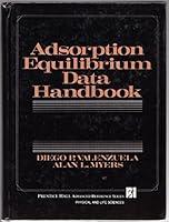 Adsorption Equilibrium Data Handbook (Prentice Hall Advanced Reference Series) 0130088153 Book Cover