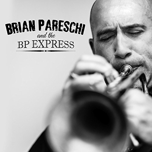 Brian Pareschi and the B P Express