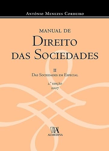 Manual de Direito das Sociedades: das Sociedades em Especial (Volume 2)