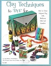 Clay Techniques to Dye for