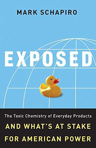 Exposed: The Toxic Chemistry of Everyday Products and...