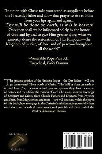 Thy Will Be Done: The Greatest Prayer, the Christian's Mission, and the World's Penultimate Destin