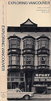 Paperback Exploring Vancouver: Ten Tours of the City and Its Buildings Book