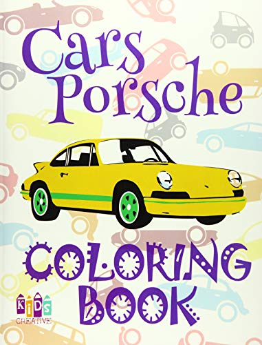 Download Cars Porsche Cars Coloring Book Boys Coloring Book For Kindergarten Coloring Books Kids Coloring Book Magical