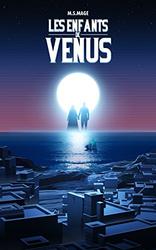 Télécharger Les Enfants de Vénus: Tome 1 PDF Ebook En Ligne