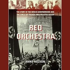 Red Orchestra Audiolibro Por Anne Nelson arte de portada