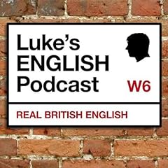 Couverture de Luke's ENGLISH Podcast - Learn British English with Luke Thompson