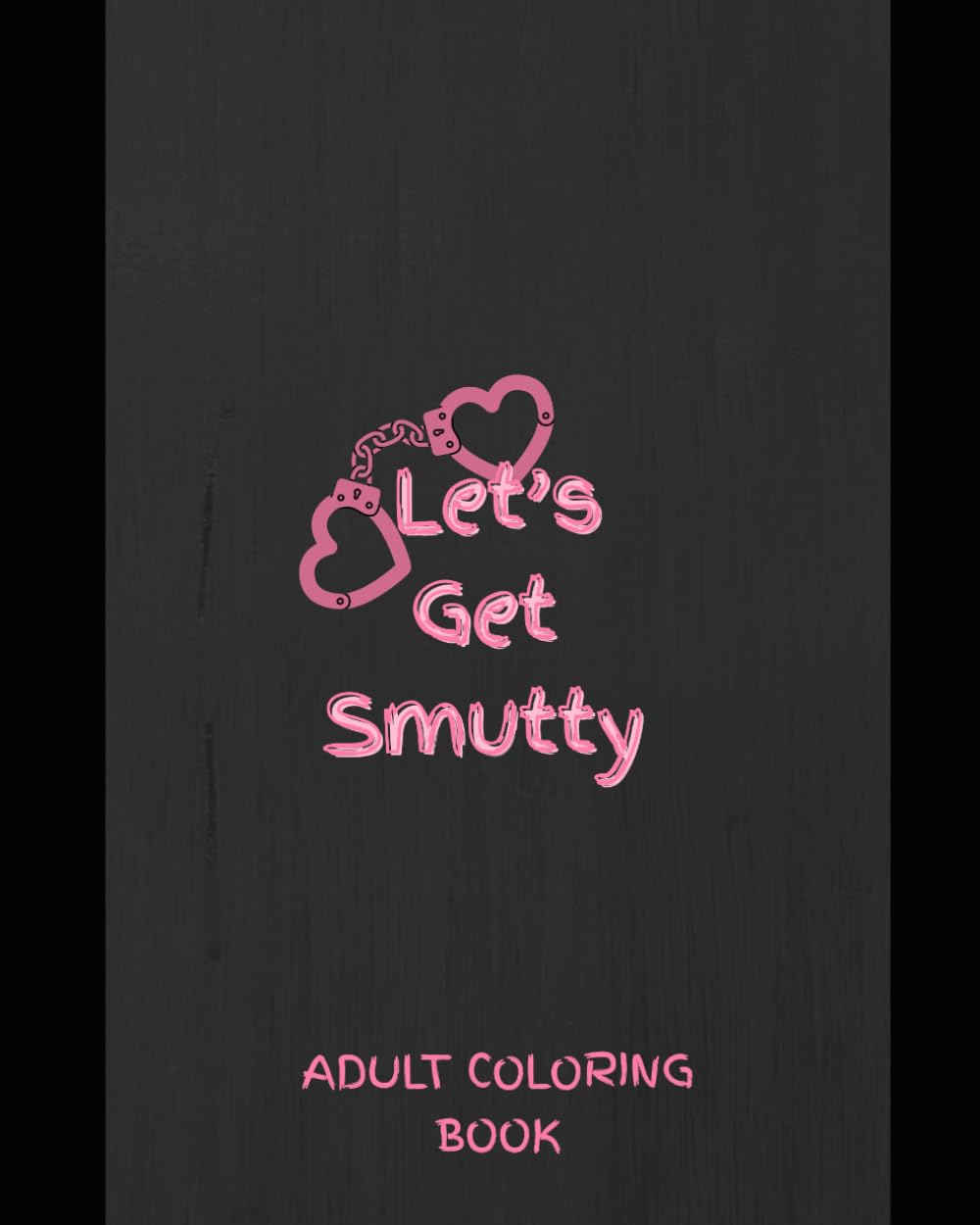 Let's Get Smutty