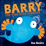 Barry the Fish with Fingers: A laugh-out-loud picture book from the creators of Supertato! (English Edition)