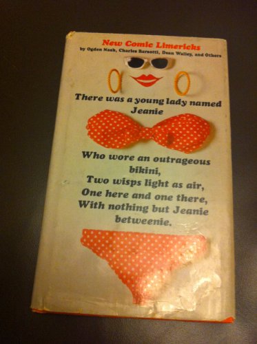 New Comic Limericks - Laughable Poems by Ogden Nash, Edward Lear, Charles Barsotti, Dean Walley, and...