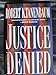 Justice Denied