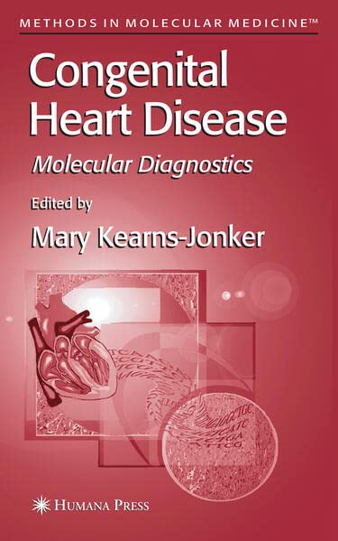Buy Congenital Heart Disease: Molecular Diagnostics (Methods in Molecular Medicine) — BookShops.in