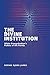 The Divine Institution: White Evangelicalism's Politics of the Family