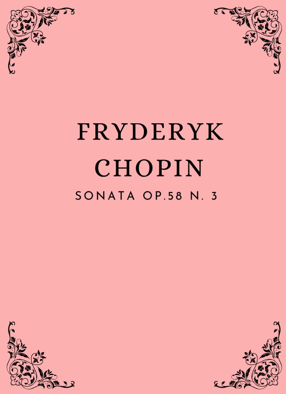 Chopin Sonata No. 3 Op. 58