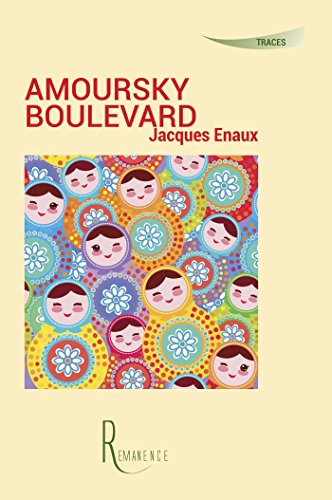 Télécharger Amoursky boulevard (Éditions de la Rémanence) Francais PDF