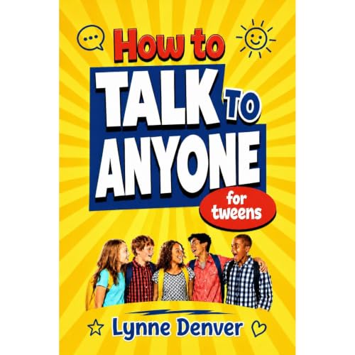 How to Talk to Anyone for tweens Audiolibro Por Lynne Denver arte de portada