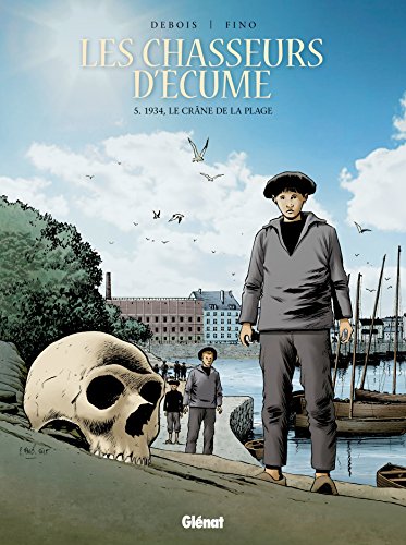 Télécharger Les Chasseurs d'écume - Tome 05: 1934, Le crâne de la plage Livre eBook France