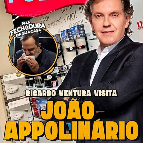 JO&Atilde;O APPOLIN&Aacute;RIO ABRE AS PORTAS DA POLISHOP PARA RICARDO VENTURA | Pela Fechadura da Sua Casa #09