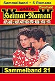  Heimat-Roman Treueband 21 - Sammelband: 5 Romane in einem Band