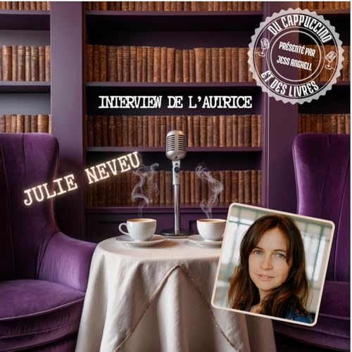 Interview n&deg;37 - Julie Neveu