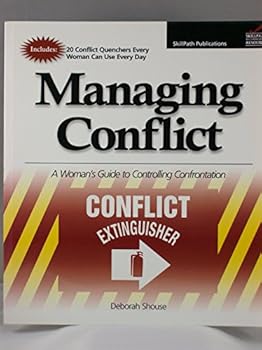 Paperback Managing Conflict, A Women's Guide to Controlling Confrontation (Conflict EXTINGUISHER) Book