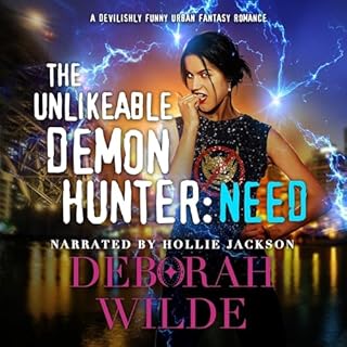The Unlikeable Demon Hunter: Need Audiolibro Por Deborah Wilde arte de portada