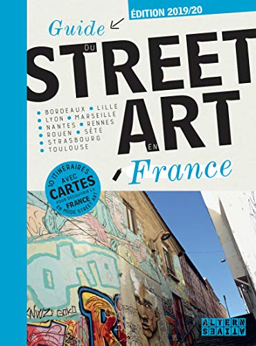 Télécharger Guide du street art en France PDF